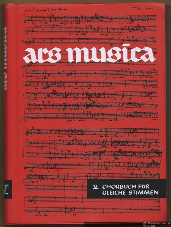  - Ars Musica. Ein Musikwerk für höhere Schulen, Band 5. Chorbuch für gleiche Stimmen.