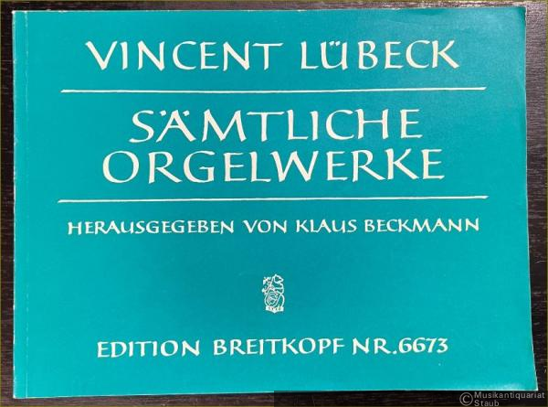 - Sämtliche Orgelwerke (= Edition Breitkopf, Nr. 6673).