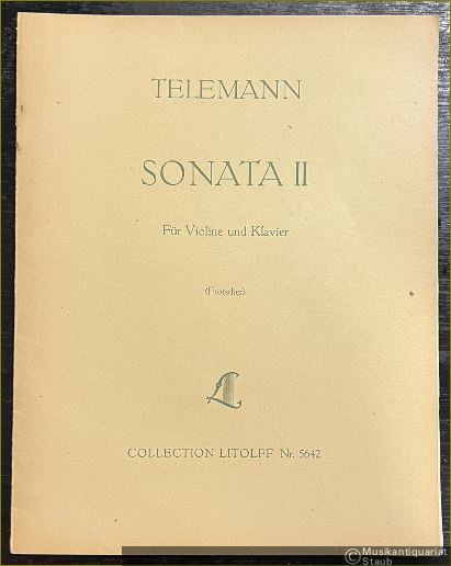  - Sonata II ex G# [G-Dur] für Violine und Klavier (= Collection Litolff, Nr. 5642).