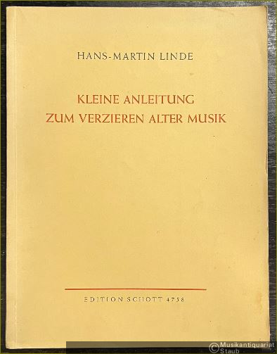  - Kleine Anleitung zum Verzieren alter Musik (= Edition Schott 4758).