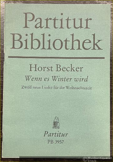  - Wenn es Winter wird. Zwölf neue Lieder für die Weihnachtszeit für gemischten Chor a cappella (= Breitkopfs Partiturbibliothek 3957). Partitur.