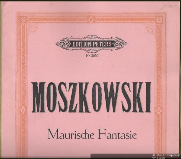  - Maurische Fantasie. Ballettmusik aus der Oper Boabdil, der letzte Maurerkönig für großes Orchester (= Edition Peters, Nr. 2630). Partitur.
