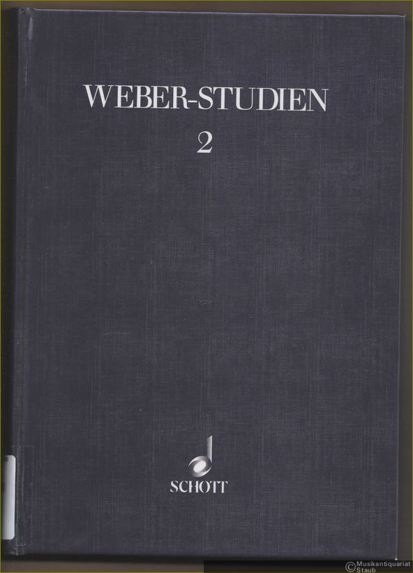  - Carl Maria von Weber und die deutsche Nationaloper (= Weber-Studien, Band 2. ED 8316).