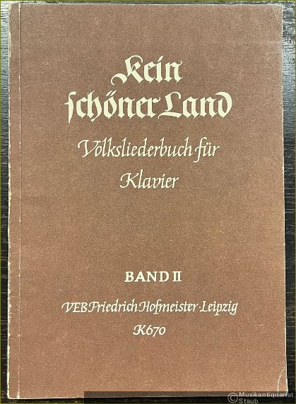  - Kein schöner Land. Volksliederbuch für Klavier, Band II.
