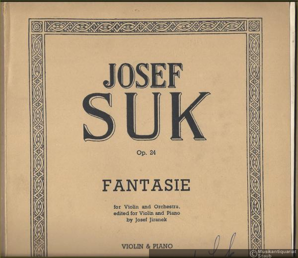  - Fantasie for Violin and Orchestra, Op. 24, edited for Violin and Piano by Josef Jiranek.