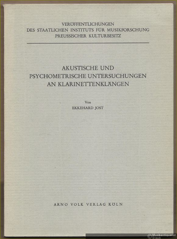  - Akustische und psychometrische Untersuchungen an Klarinettenklängen (= Veröffentlichungen des Staatlichen Instituts für Musikforschung Preussischer Kulturbesitz, Band 1).