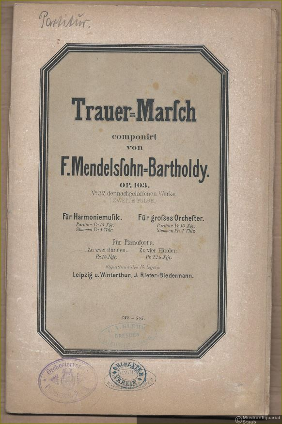  - Trauer-Marsch, Op. 103. Für grosses Orchester. Partitur u. 41 Stimmen.