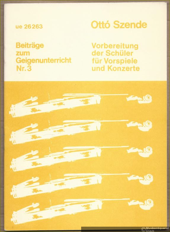  - Vorbereitung der Schüler für Vorspiele und Konzerte (= Beiträge zum Geigenunterricht, Nr. 3. UE 26263).