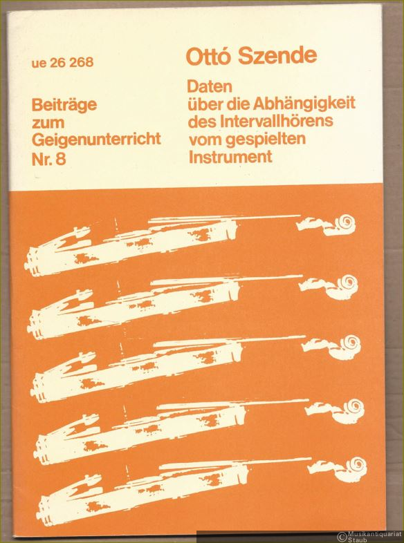  - Daten über die Abhängigkeit des Intervallhörens vom gespielten Instrument (= Beiträge zum Geigenunterricht, Nr. 8. UE 26268).