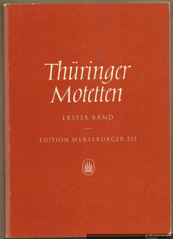  - Thüringer Motetten aus der ersten Hälfte des 18. Jahrhunderts für vierstimmigen gemischten Chor. Erster und zweiter Band (= Edition Merseburger, 353 u. 354).