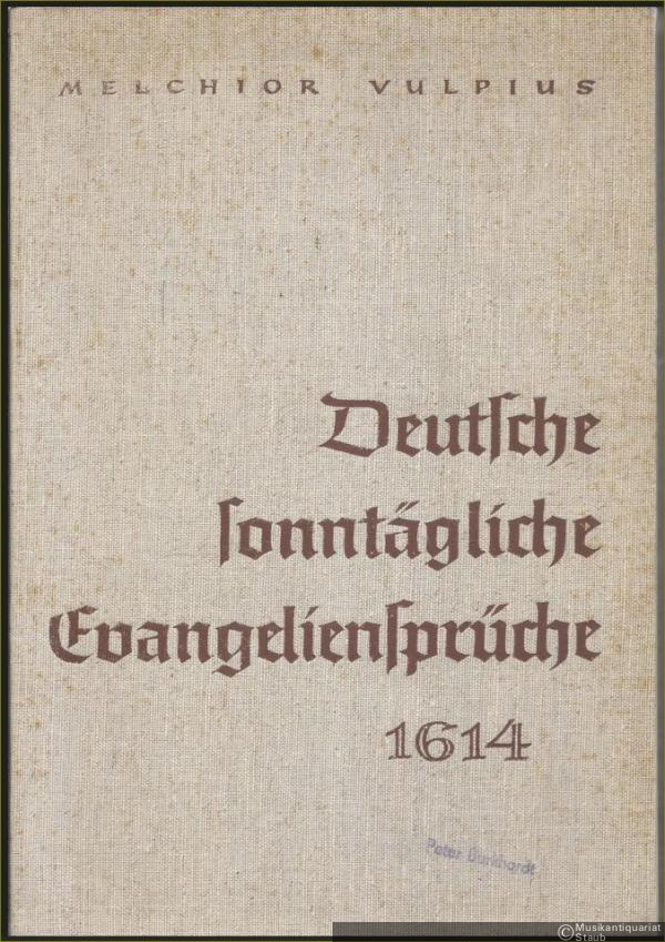  - Deutsche Sonntägliche Evangeliensprüche von Trinitatis bis Advent 1614.