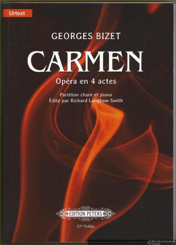  - Carmen. Opera en 4 actes (= Edition Peters 7548a). Partition chant et piano / Vocal score.