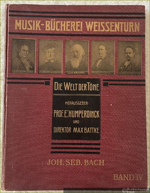  - Das wohltemperirte Klavier von Joh. Seb. Bach (= Die Welt der Töne, umfassend die Meisterschöpfungen von mehr als drei Jahrhunderten für Lernende und Fachmusiker und zur Unterhaltung. Musik-Bücherei Weissenturn, Johann Sebastian Bach, Band IV).