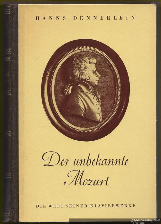  - Der unbekannte Mozart. Die Welt seiner Klavierwerke.