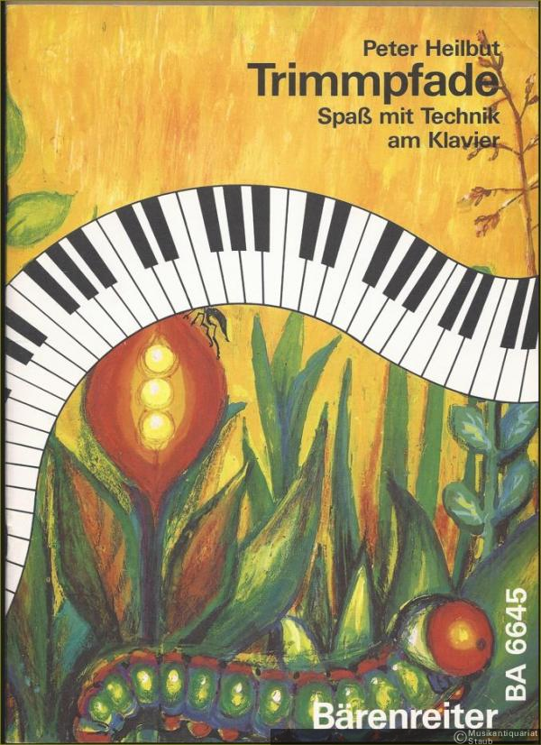 - Trimmpfade. Spaß mit Technik am Klavier (= BA 6645).