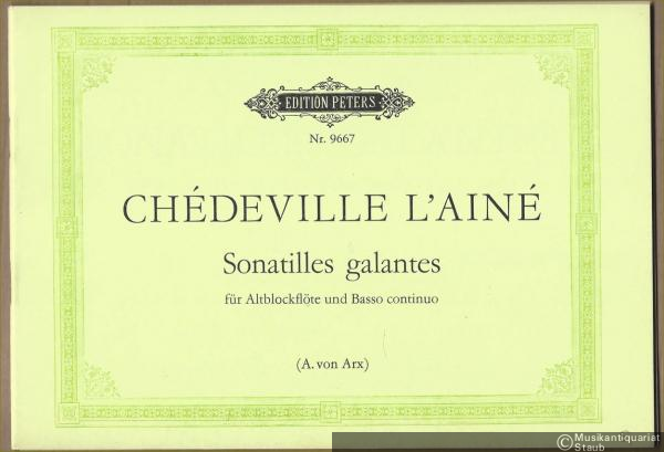  - Chedeville l'Aine. Sonatilles galantes für Altblockflöte und Basso continuo (= Edition Peters, Nr. 9667).