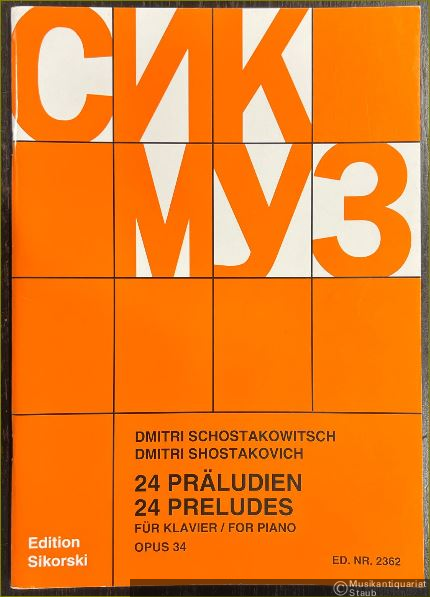  - 24 Präludien für Klavier, Opus 34 (1933) / 24 Preludes for Piano (= Edition Sikorski, Nr. 2362).