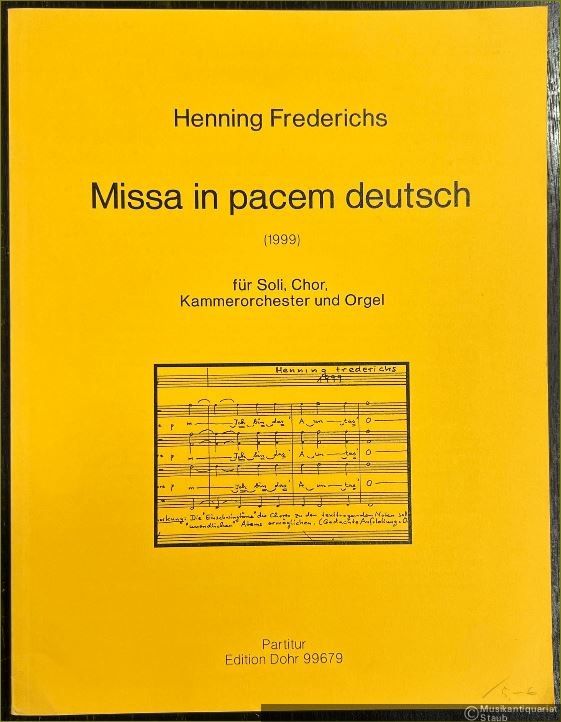  - Missa in pacem deutsch (1999) für Soli, Chor, Kammerorchester und Orgel (= Edition Dohr, 99679). Partitur.