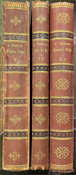  - Franz Liszt als Künstler und Mensch [3 Bände (so vollständig)].