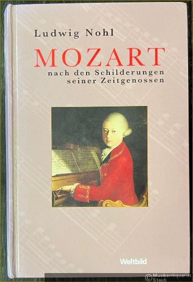 - Mozart nach den Schilderungen seiner Zeitgenossen.