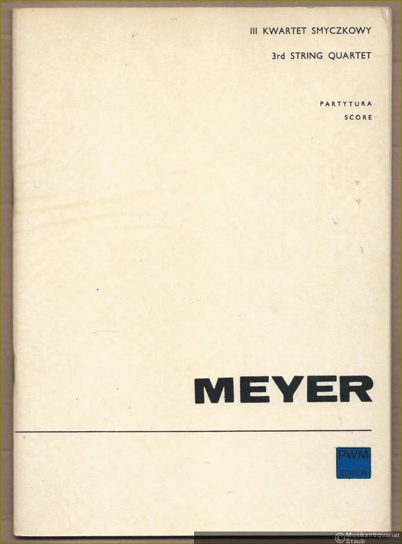  - III Kwartet smyczkowy / 3rd String Quartet, Op. 27 (1971) (= PWM 7871). Partytura / Score.