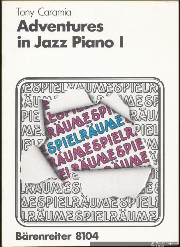  - Adventures in Jazz Piano I (= Bärenreiter 8104).