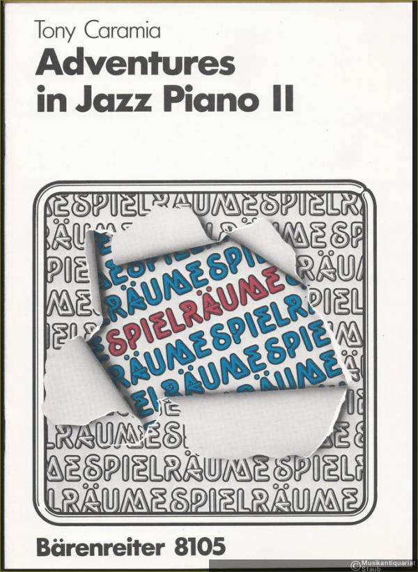  - Adventures in Jazz Piano II (= Bärenreiter 8105).