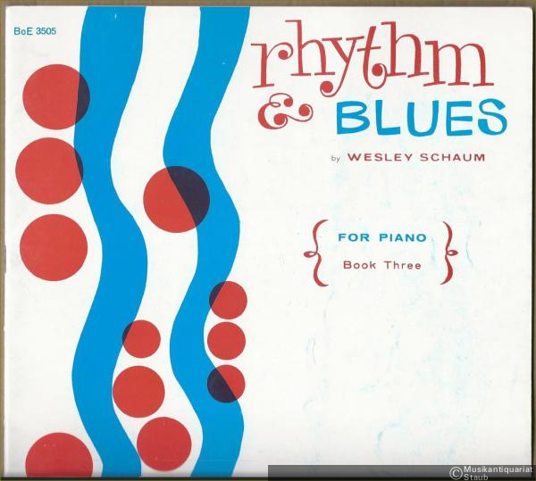  - Rhythm & Blues for Piano. Book three (= BoE 3505).
