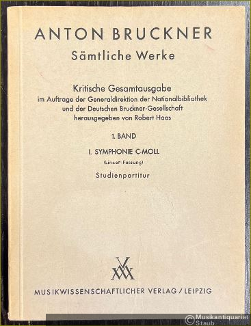  - Anton Bruckner. Sämtliche Werke. 1. Band. I. Symphonie c-Moll (Linzer-Fassung). Studienpartitur.