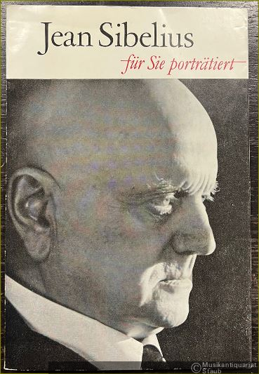  - Jean Sibelius. Für Sie porträtiert von Erich Brüll.