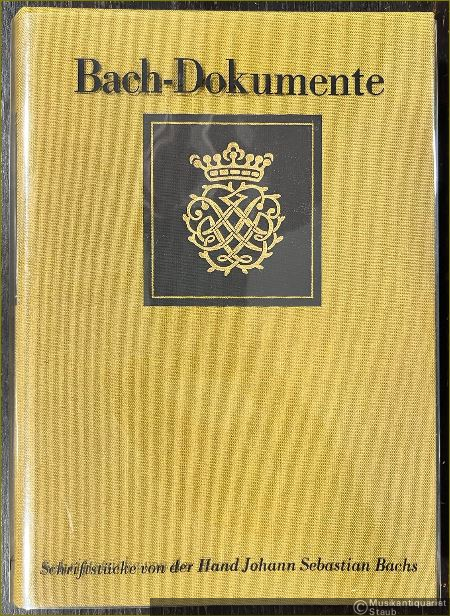  - Schriftstücke von der Hand Johann Sebastian Bachs. Kritische Gesamtausgabe (= Bach-Dokumente, Supplement zu Johann Sebastian Bach, Neue Ausgabe sämtlicher Werke, Band I).