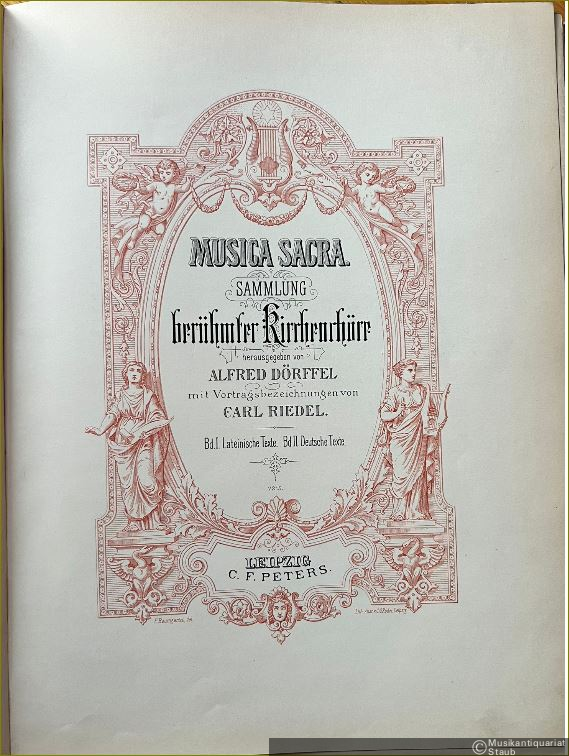  - Musica sacra. Sammlung berühmter Kirchenchöre. Bd. I: Lateinische Texte. Bd. II: Deutsche Texte (= Edition Peters) [2 Bände in 1].