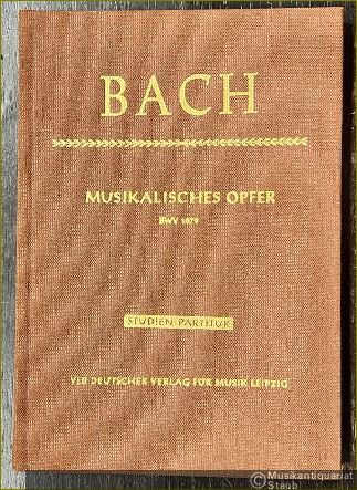  - Musikalisches Opfer / Musical Offering BWV 1079 (= DVfM 3622). Studien-Partitur.