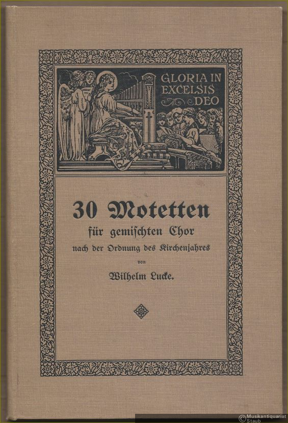  - 30 Motetten für gemischten Chor nach der Ordnung des Kirchenjahres. Partitur.