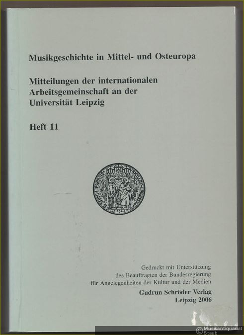  - Musikgeschichte in Mittel- und Osteuropa (= Mitteilungen der internationalen Arbeitsgemeinschaft an der Universität Leipzig, Heft 11).
