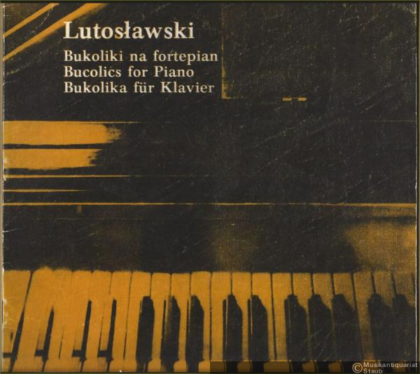  - Bukoliki na fortepian / Bucolics for Piano / Bukolika für Klavier (1952) (= PWM Edition).