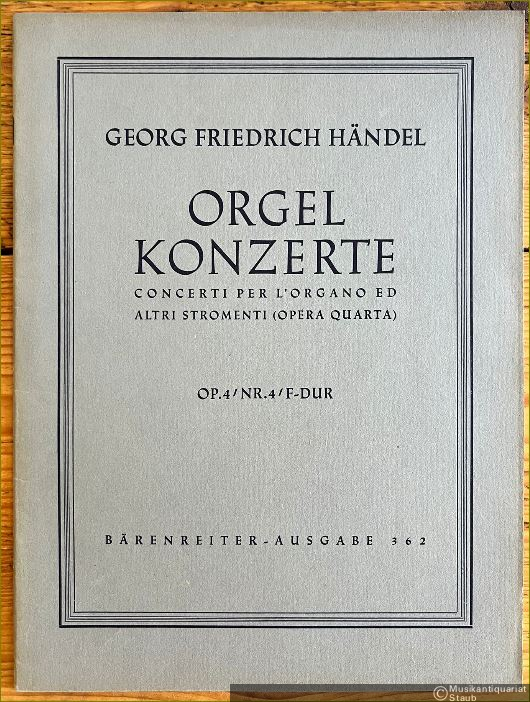  - Orgelkonzerte / Concerti per l'organo ed altri stromenti, Opera quarta, Op. 4 Nr. 4 F-Dur (= Bärenreiter-Ausgabe 362) [Partitur].