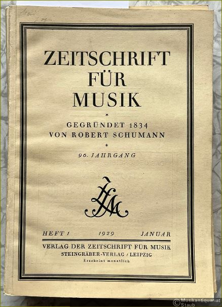  - Zeitschrift für Musik. Monatsschrift für eine geistige Erneuerung der deutschen Musik. 96. Jahrgang 1929.