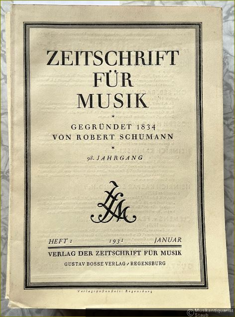  - Zeitschrift für Musik. Monatsschrift für eine geistige Erneuerung der deutschen Musik. 98. Jahrgang 1931.