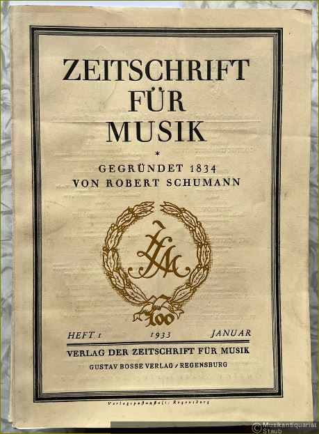  - Zeitschrift für Musik. Monatsschrift für eine geistige Erneuerung der deutschen Musik. 100. Jahrgang 1933.