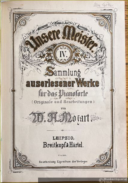  - Unsere Meister. Sammlung auserlesener Werke für das Pianoforte (Originale und Bearbeitungen) von W. A. Mozart, Bände IV. u. XIV (Neue Folge).