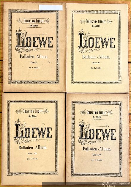  - Loewe-Album. Ausgewählte Lieder und Balladen für eine Singstimme mit Pianofortebegleitung von Carl Loewe (= Collection Litolff, Nr. 2241a, 2241b, 2241c u. 2241d) [Vier Bände].