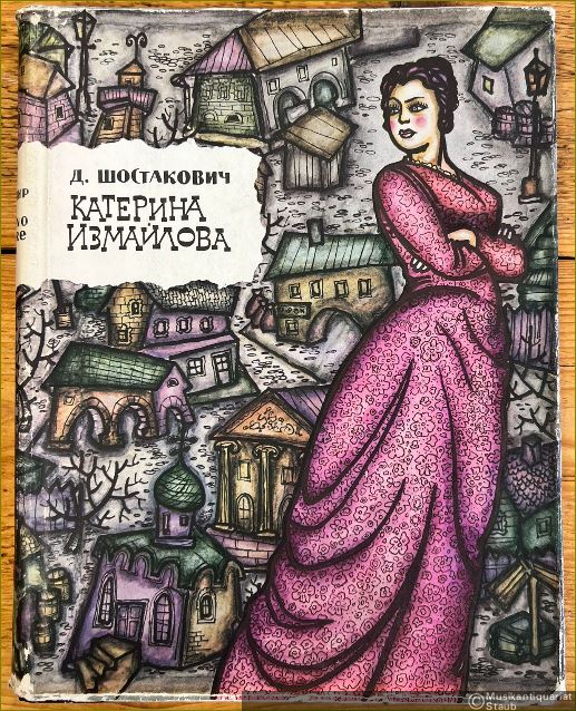  - Katerina Izmajlowa. Opera v 4-ch dejstvijach, 9-ti kartinach (redakcija 1963 goda), Sotsch. 29 / 114 / Katerina Izmailova. Opera in 4 acts, 9 scenes (Revised Edition, 1963), Op. 29 / 114. Klavir / Piano Score [Klavierauszug].