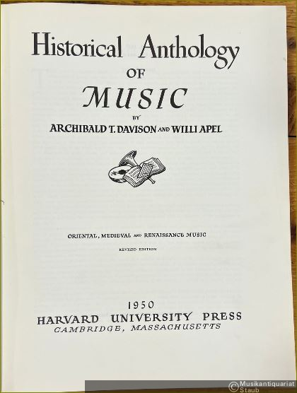  - Historical Anthology of Music by Archibald T. Davison and Willi Apel. Oriental, Medieval and Renaissance Music.