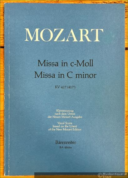  - Missa in c-Moll / C minor, KV 427 (417a) (= Bärenreiter 4846a). Klavierauszug nach dem Urtext der Neuen Mozart-Ausgabe.