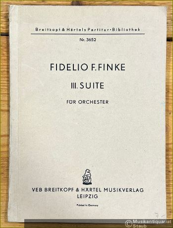  - III. Suite für Orchester (= Breitkopf & Härtels Partitur-Bibliothek, Nr. 3652). Studienpartitur.