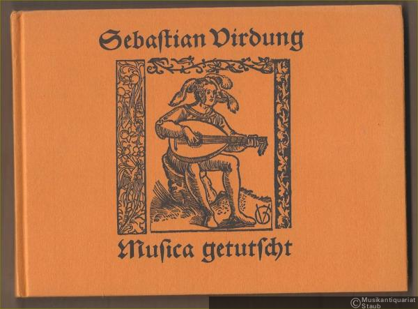  - Musica getutscht 1511 (= Documenta Musicologica. Erste Reihe: Druckschriften - Faksimiles, XXXI).