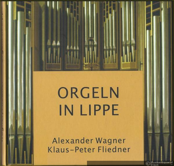  - Orgeln in Lippe (= Sonderveröffentlichung des Naturwissenschaftlichen und Historischen Vereins für das Land Lippe, Band 80. 206. Veröffentlichung der Gesellschaft der Orgelfreunde).