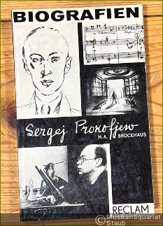  - Sergej Prokofjew. Mit einer Auswahl von Aufsätzen des Komponisten (= Reclams Universal-Bibliothek 116).
