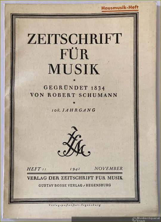  - Zeitschrift für Musik. Monatsschrift für eine geistige Erneuerung der deutschen Musik. 108. Jahrgang 1941.